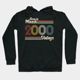 Vintage Born in March 2000 Hoodie